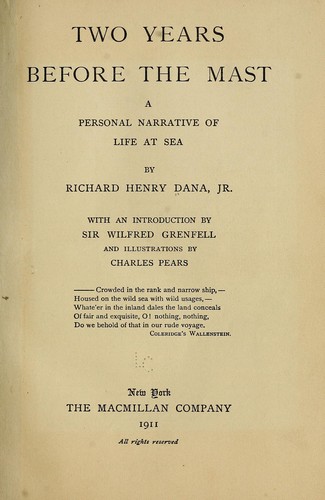 Richard Henry Dana: Two years before the mast (1911, The Macmillan company)
