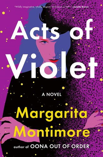 Margarita Montimore: Acts of Violet (2022, Flatiron Books)
