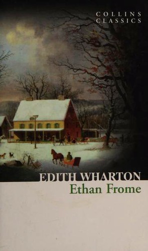Edith Wharton: Ethan Frome (Paperback, 2015, Collins Classics)