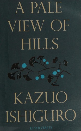 Kazuo Ishiguro: Pale View of Hills (2010, Faber & Faber, Limited)