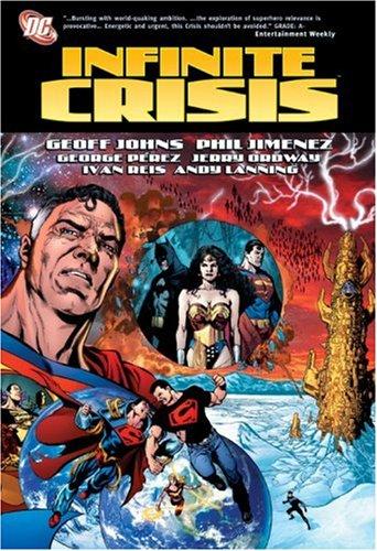 Andy Lanning, George Perez, Jerry Ordway, Geoff Johns, Phil Jimenez, Ivan Reis: Infinite Crisis (DC Comics) (2006, DC Comics)