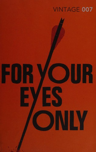 Ian Fleming, Ian Rankin: For Your Eyes Only (2012, Penguin Random House)