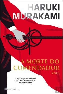 Haruki Murakami: A Morte do Comendador Volume I (Paperback, Portuguese language, 2018, Casa das Letras)