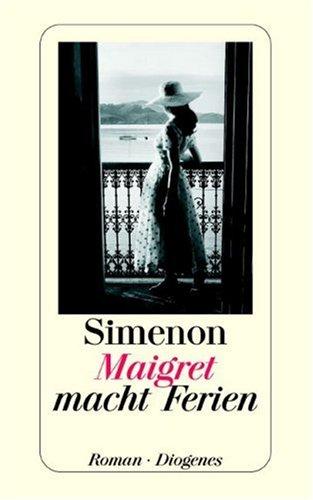 Georges Simenon: Maigret macht Ferien (Paperback, German language, 2001, Diogenes Verlag)