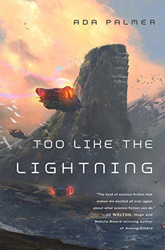 Too Like the Lightning: Book One of Terra Ignota (EBook, 2016, Tor Books)