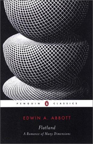 Alan Lightman, Edwin Abbott Abbott: Flatland (1998, Penguin Classics)