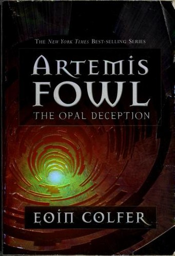 Eoin Colfer: The Opal Deception (Artemis Fowl, Book 4) (Paperback, 2006, Miramax)