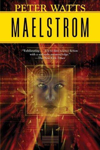 Peter Watts: Maelstrom (Paperback, 2009, Tor Books)