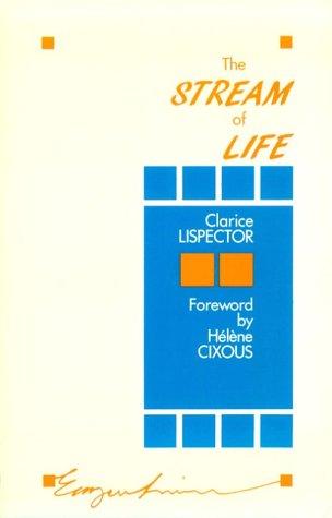 Clarice Lispector: The stream of life (1989, University of Minnesota Press)