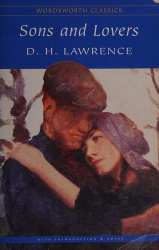 D. H. Lawrence: Sons and lovers (1993, Wordsworth)