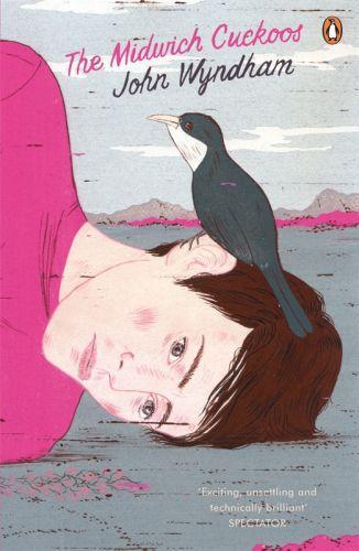 John Wyndham: The Midwich Cuckoos (EBook, 2010, Penguin Group UK)