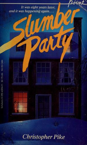 Christopher Pike: Slumber Party (Point Paperback) (Paperback, 2004, Scholastic Paperbacks)