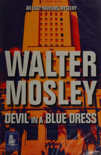 Walter Mosley: Devil in a blue dress. (2002, Howes)
