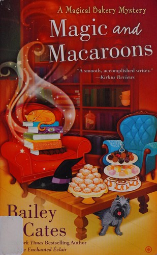 Bailey Cates: Magic and Macaroons (2016, Penguin Publishing Group)