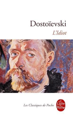 Fyodor Dostoevsky: L'Idiot (Paperback, French language, 1994, LGF)