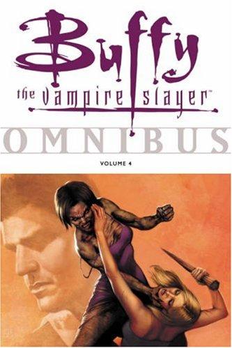 Various: Buffy Omnibus Volume 4 (Buffy) (Paperback, 2008, Dark Horse)