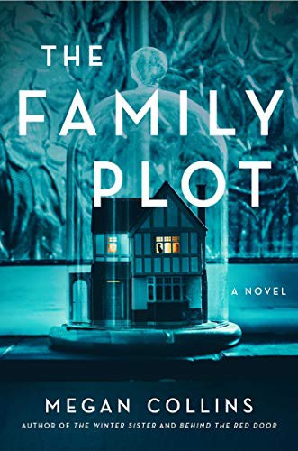 Megan Collins: The Family Plot (Hardcover, 2021, Atria Books)