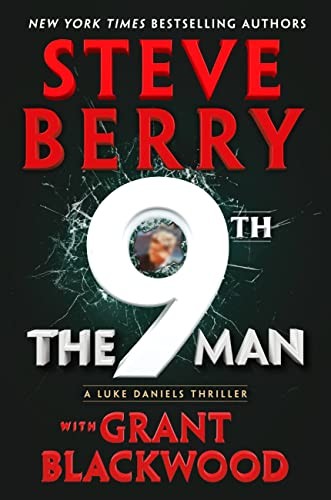 Steve Berry, Grant Blackwood: Ninth Man (2023, Grand Central Publishing)