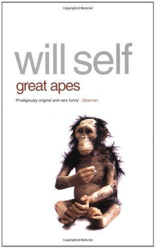 Will Self: Great apes (1997)