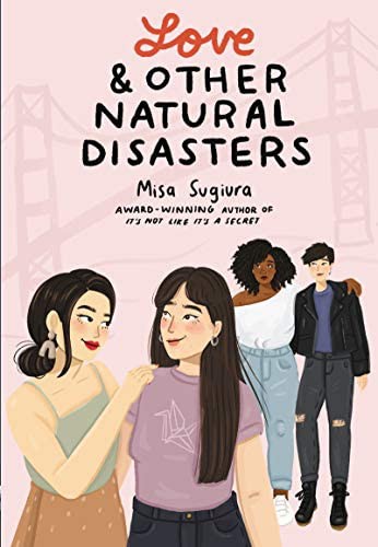Misa Sugiura: Love & Other Natural Disasters (2021, HarperTeen)