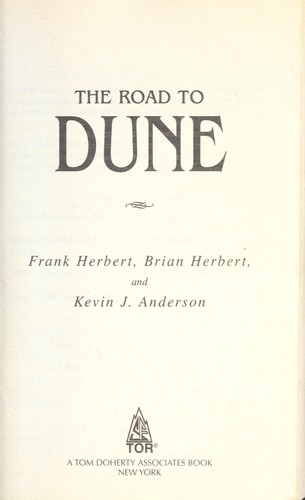 Frank Herbert: The road to Dune (2006, Tor)