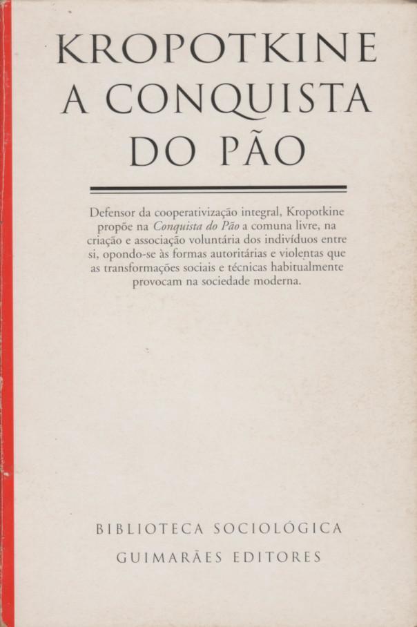 Peter Kropotkin: A Conquista do Pão (Portuguese language, 1975, Guimaraes)