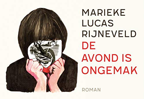 Marieke Lucas Rijneveld: De avond is ongemak (Paperback, 2020, Dwarsligger)