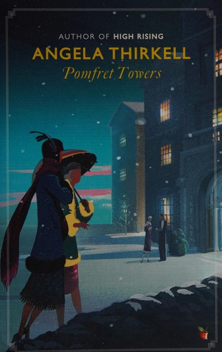 Angela Mackail Thirkell: Pomfret Towers (2013, Little, Brown Book Group Limited)