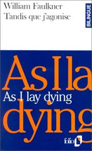 Faulkner (do not use): Tandis Que J'Agonise/as I Lay Dying (French language, 1990, Messageries du Livre)