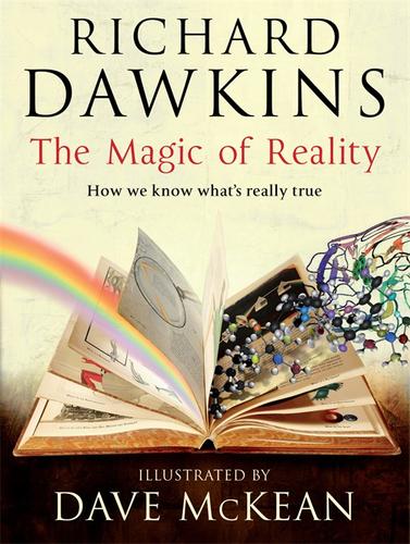 Richard Dawkins, Dave McKean: The Magic of Reality (Hardcover, 2011, Bantam Press)