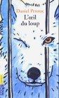 Daniel Pennac: L'oeil du loup (French language, 1993, Presses Pocket)