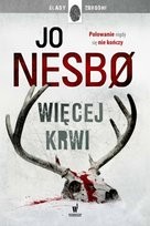 Jo Nesbø: Więcej krwi (2015, Wydawnictwo Dolnośląskie)