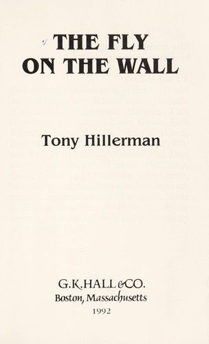 Tony Hillerman: The Fly on the Wall (Gk Hall Large Print Book Series) (Hardcover, 1992, G K Hall & Co)