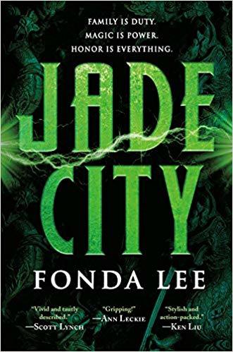 Fonda Lee: Jade City (2018, Orbit)