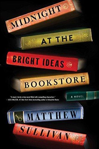 Matthew J. Sullivan: Midnight at the Bright Ideas Bookstore (2017)