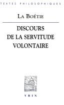 Étienne de La Boétie: Discours de la servitude volontaire (Hardcover, 2002, Vrin)