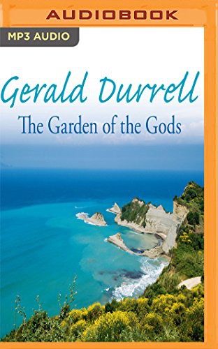 Gerald Durrell, Christopher Timothy: The Garden of the Gods (AudiobookFormat, 2017, Audible Studios on Brilliance Audio, Audible Studios on Brilliance)