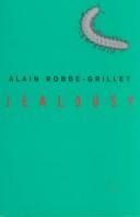 Alain Robbe-Grillet: Jealousy (1977, Calder)