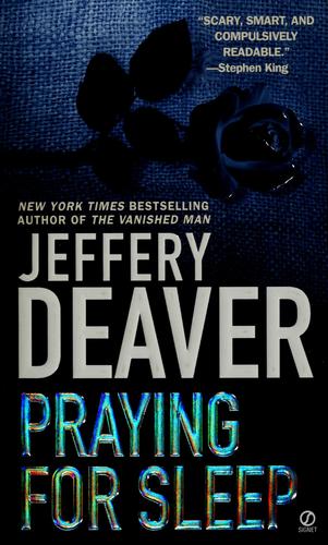 Jeffery Deaver: Praying for sleep (1994, Signet)