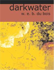 W. E. B. Du Bois: Darkwater (Large Print Edition) (2007, BiblioBazaar)
