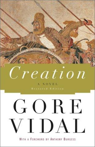 Gore Vidal: Creation (2002, Doubleday)