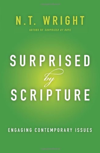 N. T. Wright: Surprised by Scripture (2014, Harper One)