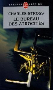 Charles Stross: Le bureau des atrocités (French language, 2009)