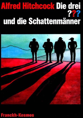 Alfred Hitchcock, Brigitte Johanna Henkel-Waidhofer: Die drei Fragezeichen und . . ., Schattenmänner (Hardcover, 1995, Franckh-Kosmos Verlag)