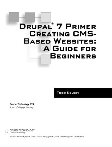 Todd Kelsey: Drupal 7 primer (EBook, 2012, Cengage Learning)