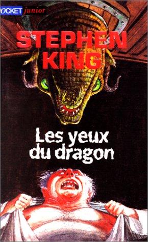 Stephen King, Christian Heinrich, Evelyne Châtelain: Les Yeux du dragon (Paperback, French language, 1999, Pocket)