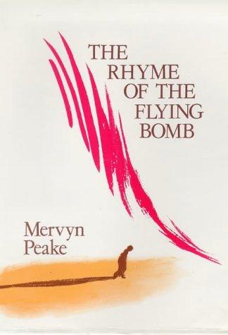 Mervyn Peake: The rhyme of the flying bomb (1973, Smythe)