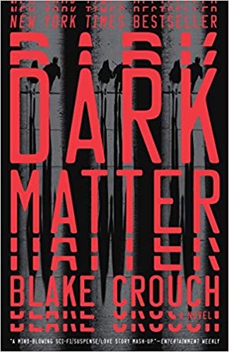 Blake Crouch: Dark Matter (2017, Broadway Books)