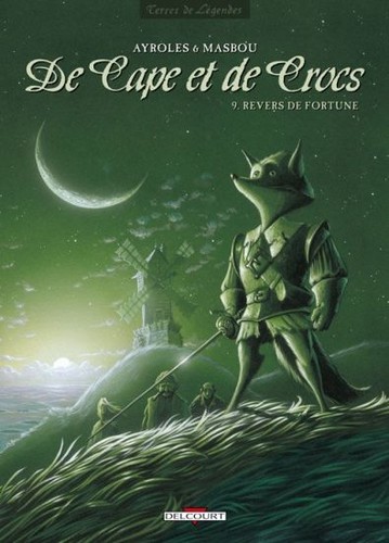 Alain Ayroles, Jean-Luc Masbou: De Cape et de Crocs, tome 9 (Hardcover, French language, 2009, Delcourt)