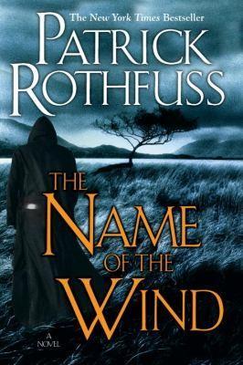 Patrick Rothfuss: The Name of the Wind (2009, Daw Books)